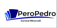 PeroPedro , Survival Minecraft