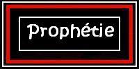 La Prophéthie 