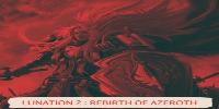 Lunation 2 :The Rebirth of Azeroth [MJ/RP] |5.4.8|