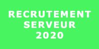 Recrutement serveur  | 14.03. 2020 |