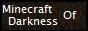 Minecraft Of Darkness 1.0 [accepte version crack]