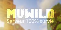 MvWild - La survie à l état Brut |Survival|Hard|MondeCustom|