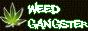 WeedGangster